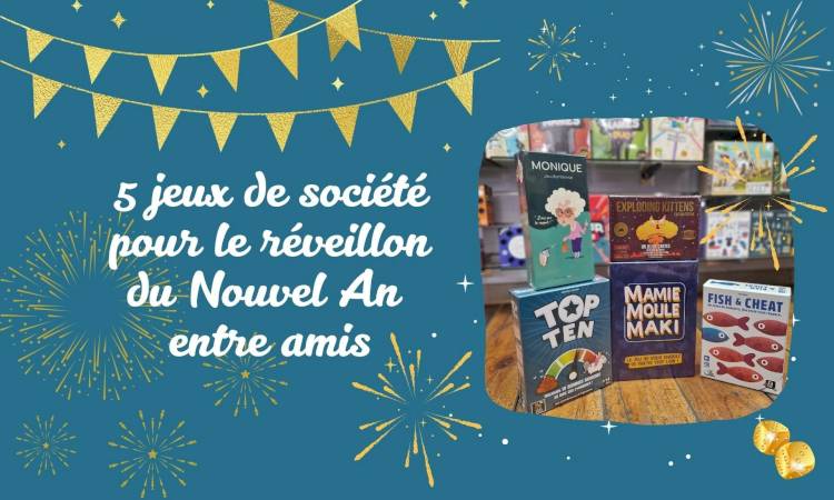 Notre sélection de jeux de société pour le réveillon du Nouvel An entre amis