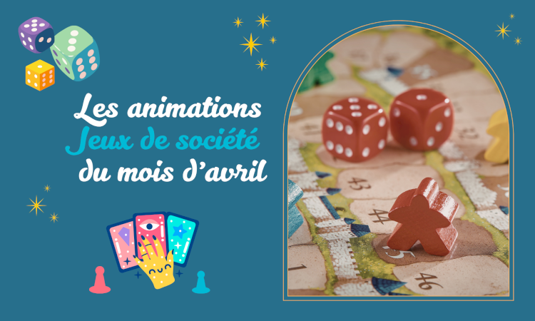 Les Animations Jeux du mois d'Avril