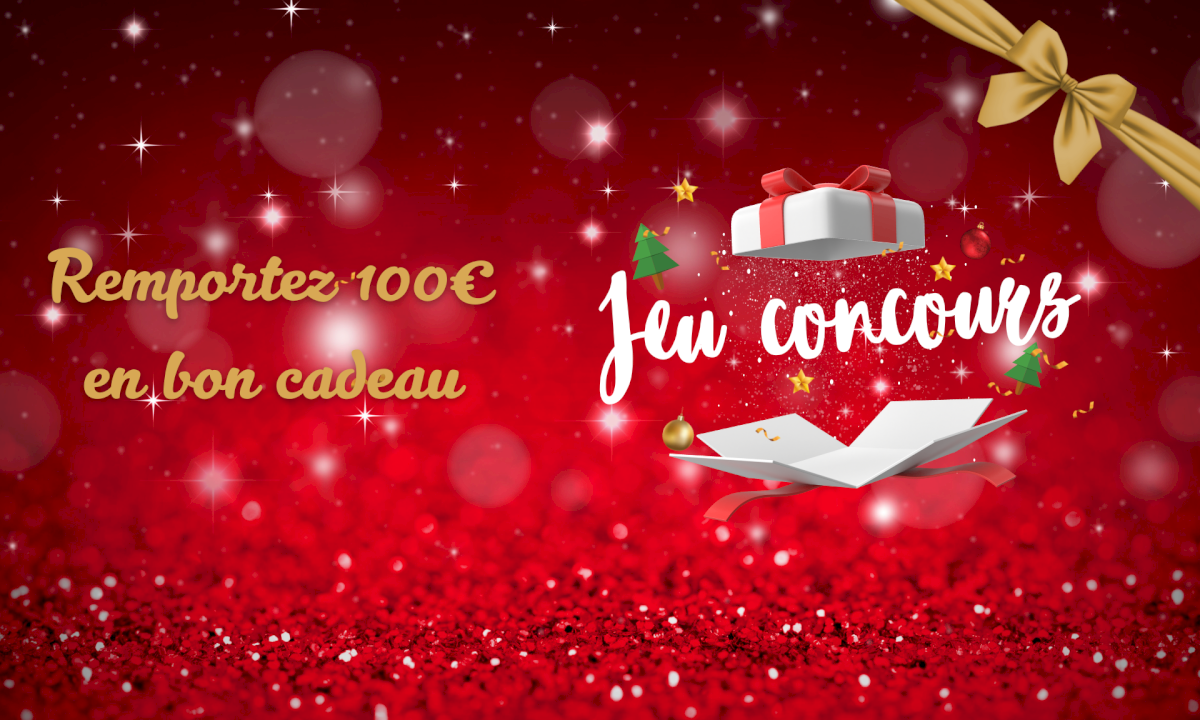 Jeu concours : Remportez un Bon Cadeau d'une valeur de 100€ Jeu concours : Remportez un Bon Cadeau d'une valeur de 100€