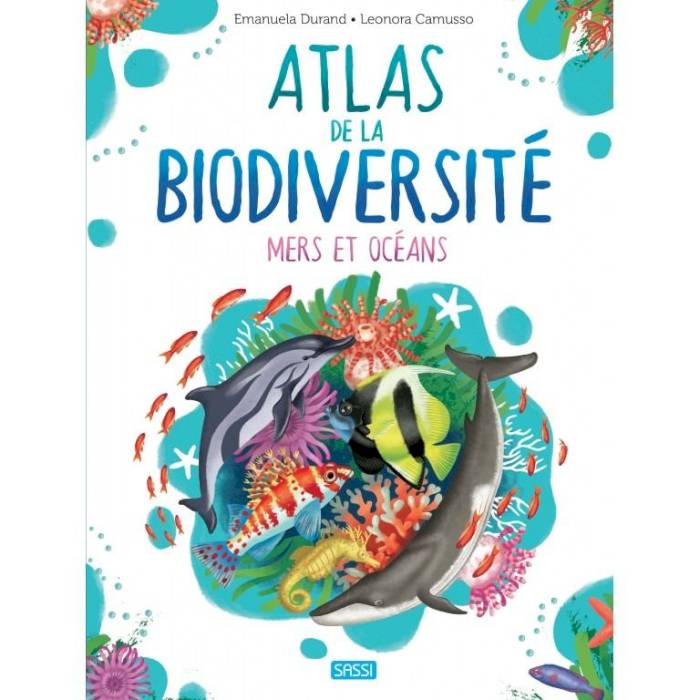 Livre l'atlas de la biodiversité - Mers et océans