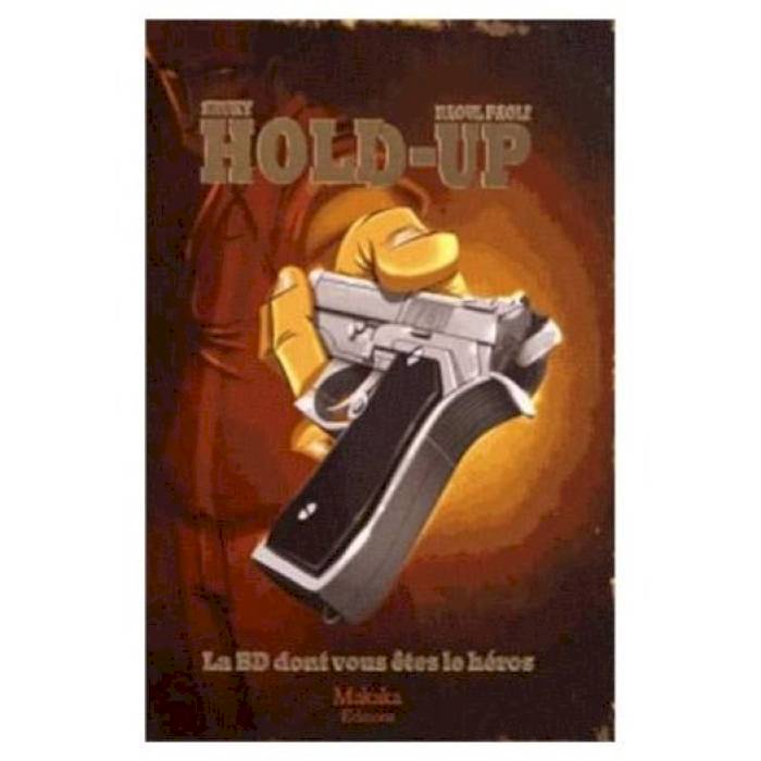 La BD dont vous êtes le héros : Hold-up