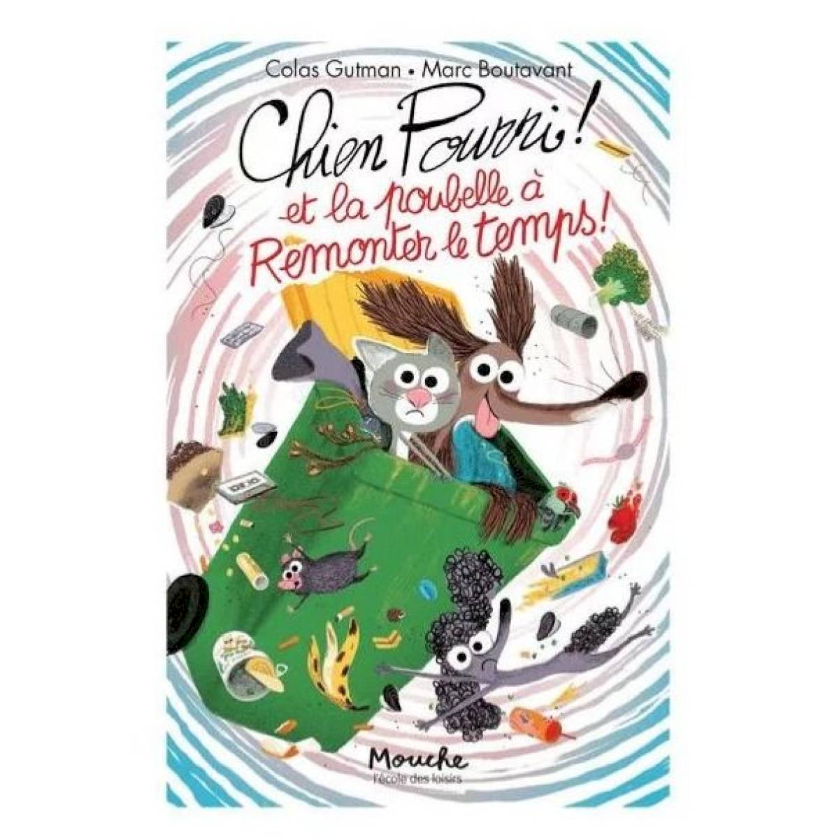 Livre Chien Pourri et la poubelle à remonter le temps